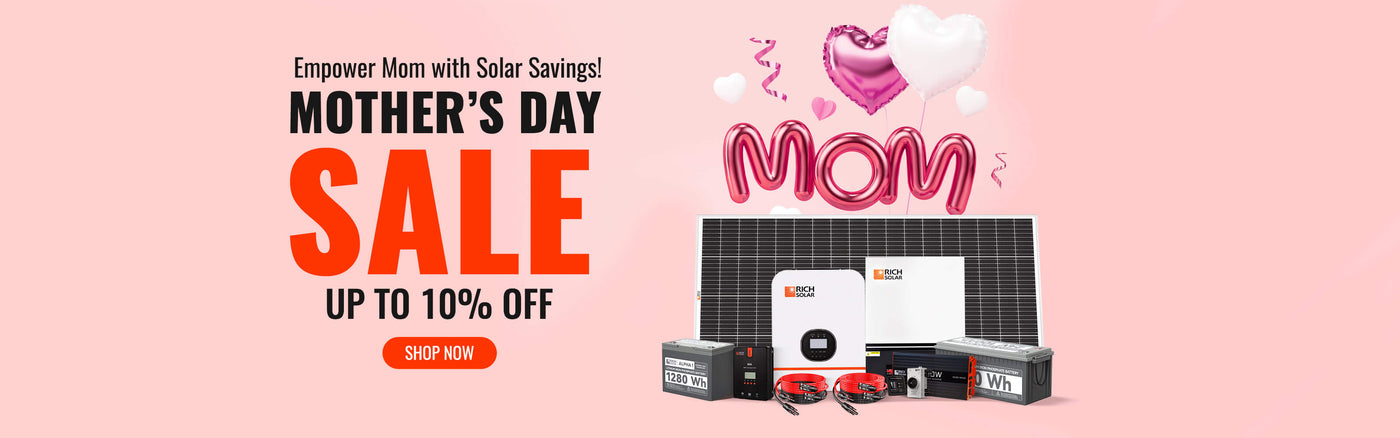 RICH SOLAR Mother's Day Sale